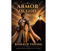 Armor of God: Standing in Victory and Living by Faith