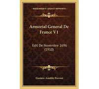 Armorial General De France V1: Edit De Novembre 1696 (1910)