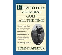 Armour How to Play Your Best Golf (Tascabile)