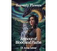 Armour of Blood and Flame: What begins in passion becomes prophecy. mythology goddess romance dark fantasy retelling timeless love story