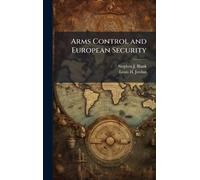 Arms Control and European Security