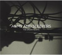 Arms & Sleepers - Organ Hearts