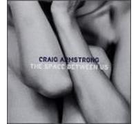 Armstrong, Craig - The Space Between Us by Armstrong, Craig (1998-02-24)