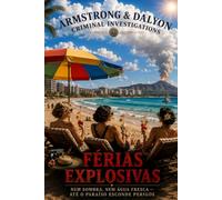 ARMSTRONG & DALYON CRIMINAL INVESTIGATION: FÉRIAS EXPLOSIVAS - NEM SOMBRA NEM ÁGUA FRESCA