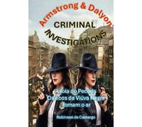 ARMSTRONG & DALYON CRIMINAL INVESTIGATIONS: A JOIA DO PECADO