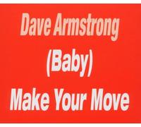 Armstrong,Dave - Make Your Move/Release the Ten