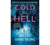 Armstrong Kelley Kelley Armstrong Thérèse Plummer Macmi Cold as Hell (Tascabile)