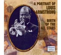 Louis Armstrong Birth of the All Stars (CD) Album