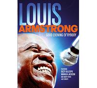 Armstrong Louis - Good evening ev'rybody