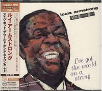 Armstrong, Louis - I've Got The World On A String