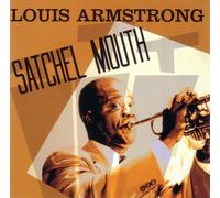 Armstrong, Louis - Satchel Mouth