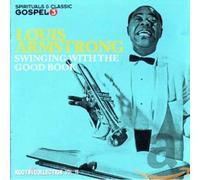 ARMSTRONG, LOUIS - SWINGING WITH THE GOOD..