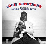 Armstrong Louis - The Complete Satchmo Plays King Oliver (+ 15 Bonus Tracks)