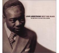 Armstrong, Louis - West End Blues: Best of the Hot Fives & Sevens