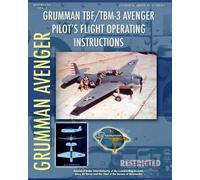Army Air Forces Bur Grumman TBF / TBM-3 Avenger Pilot's Flight Oper (Tascabile)