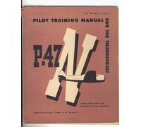 Army Air Forces Office of F Pilot Training Manual For The Thunderbo (Tascabile)