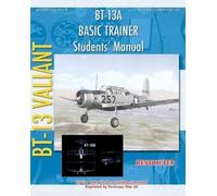 Army Air Forces Training Comman BT-13A Basic Trainer Students' Manua (Tascabile)