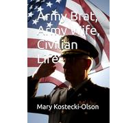 Army Brat, Army Wife, Civilian Life