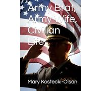 Army Brat, Army Wife, Civilian Life