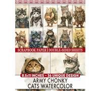 Army Chonky Cats Watercolor: Playful Feline Designs for Creative Projects, Collage Art, and Personal Journals