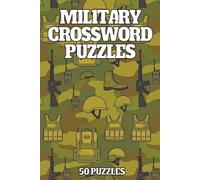 Army Crossword Puzzle Book: 50 Military-Themed Puzzles | Portable 6 x 9 Inch | Solutions Included