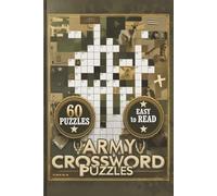 Army Crossword Puzzles: Crossword Puzzles with Easy to Read Print about Army life, slang, equipment, and more | 6x9 inches, 120 pages, 60 Puzzles,... Gift for Vacations, Holidays and Free Times