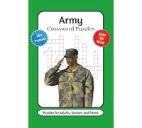 Army Crossword Puzzles For Adults, Seniors and Teens: Crossword Puzzles with Easy to Read Print about Army, Military, Armed Forces and More | 6x9 ... … Gift for Vacations, Holidays and Relaxation