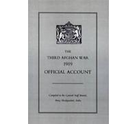 Army Headquarters Third Afghan War 1919 Official Account (Tascabile)