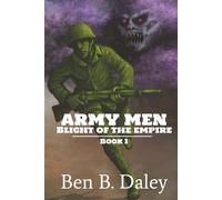 Army Men: Blight of the Empire: Book 1