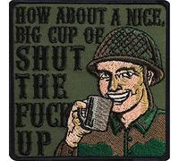 Army Morale Patch "How about a cup of shut the fuck up!" lustiges Abzeichen Militär Aufnäher Soldat/Army Geschenk Sticker für Jacke/Weste/Uniform | 80x80mm