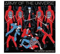 Army of the Universe The Hipster Sacrifice (CD) Album