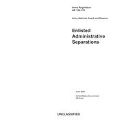 Army Regulation AR 135-178 Army National Guard: Enlisted Administrative Separations June 2025
