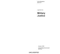 Army Regulation AR 27-10 Legal Services: Military Justice January 2025