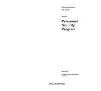 Army Regulation AR 380-67 Personnel Security Program April 2026
