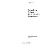 Army Regulation AR 635-200 Active Duty Enlisted Administrative Separations July 2025