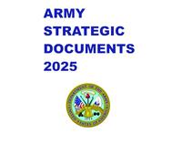 Army Strategic Documents: 2025 Chief of Staff Papers