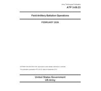 Army Techniques Publication ATP 3-09.23 Field Artillery Battalion Operations February 2026
