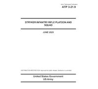 Army Techniques Publication ATP 3-21.9 Stryker Infantry Rifle Platoon and Squad June 2025