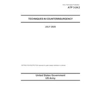 Army Techniques Publication ATP 3-24.2 Techniques in Counterinsurgency July 2025
