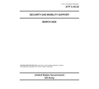 Army Techniques Publication ATP 3-39.30 Security and Mobility Support March 2026