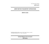 Army Techniques Publication ATP 4-11 Army Motor Transport Operations March 2026
