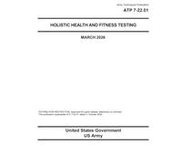 Army Techniques Publication ATP 7-22.01 Holistic Health and Fitness Testing March 2026
