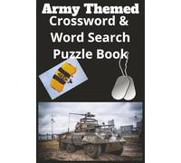 Army Themed Crossword & Word Search Puzzle Book: Crossword Puzzles and Word Search puzzles with Easy to Read Print about Army, Veteran, Service and ... ... Gift for Kids Seniors, Adults & Teens