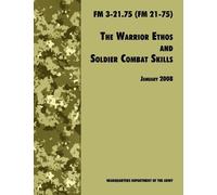 Army Training a The Warrior Ethos and Soldier Combat Skills: The Off (Tascabile)