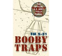 Army U.S. Army Guide to Boobytraps (Tascabile)