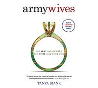 Army Wives: The Unwritten Code of a Military Marriage