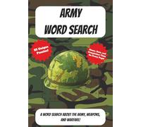 Army Word Search: A Word Search About The Army, Weapons, and Warfare!
