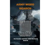 ARMY WORD SEARCH BOOK: 1000+ military words,101 Puzzles Military-Themed Puzzles for All Ages, Dedicated to the fallen heroes, 130 pages