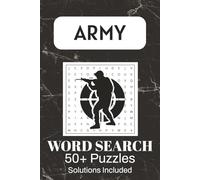 Army Word Search Puzzle Book: 50+ Military-Themed Puzzles Featuring Soldiers, Weapons, Missions & Tactical Operations | Solutions Included | 6×9 Inches, 110 Pages,