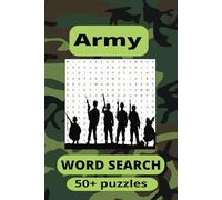 Army word search puzzle book: "Army Word Search: Military Puzzles for Veterans, Soldiers, and History Lovers" Army, Military, Puzzles, Veterans, ... and history 6x9in 55 puzzles with 110 pages